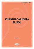 Cuando Calienta el Sol: Einzelausgabe für Gesang und Klavier (it/sp)