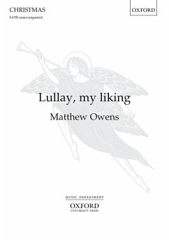 Owens, Matthew, Lullay, my liking SATB unaccompanied Vocal score