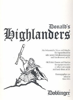 Cover Donald's Highlanders Alte britannische Tänze und Märsche für Sopranblockflöte und Handtrommel ad lib.