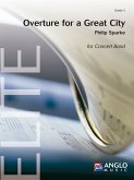 Philip Sparke, Overture for a Great City Concert Band/Harmonie Partitur