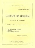 La cantate des Vieillards pour tenor, basse et 12 instruments a cordes pour chant et piano