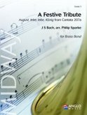 Johann Sebastian Bach, A Festive Tribute Concert Band/Harmonie Partitur