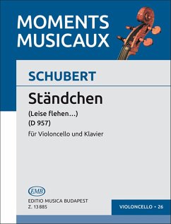 Cover Ständchen D957 für Violoncello und Klavier Leise flehen...