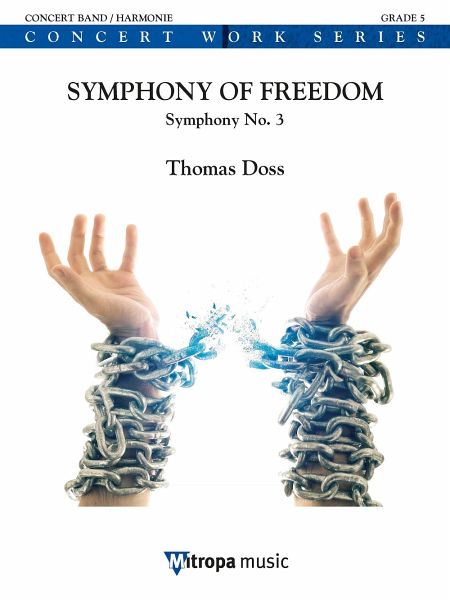Thomas Doss, Symphony of Freedom Concert Band/Harmonie Set