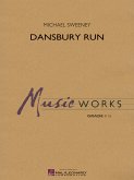 Michael Sweeney, Dansbury Run Concert Band/Harmonie Partitur + Stimmen