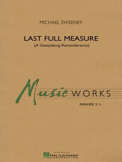 Michael Sweeney, Last Full Measure Concert Band/Harmonie Partitur