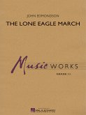 John Edmondson, The Lone Eagle March Concert Band/Harmonie Partitur + Stimmen