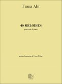 Abt 40 Melodies Voix Elevees-Piano Vocal and Piano