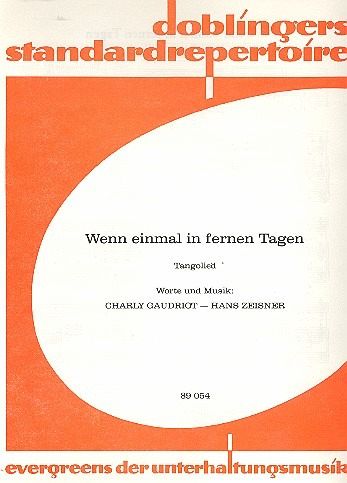 Wenn einmal in fernen Tagen: Tangolied für Gesang und Klavier Wenn einmal in fernen Tagen: Tangolied für Gesang und Klavier