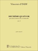 V. D'Indy Deuxieme Quatuor, Opus 45 Quartet