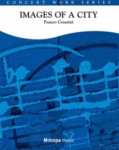 Cover Franco Cesarini, Images of a City Concert Band/Harmonie Partitur