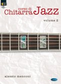 Alessio Menconi, Corso di Chitarra Jazz, Volume 2 Gitarre Buch + CD Alessio Menconi, Corso di Chitarra Jazz, Volume 2 Gitarre Buch + CD