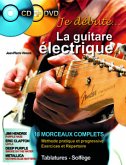 Vimont Jean Pierre, Je Débute La Guitare Électrique + Cd Et Dvd Méthodes Guitare électrique