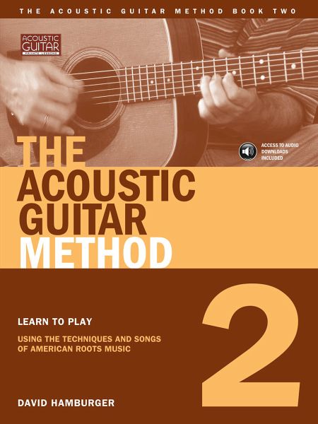The Acoustic Guitar Method, Book 2 The Acoustic Guitar Method, Book 2