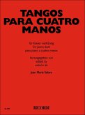 Tangos para 4 manos: für Klavier zu 4 Händen Spielpartitur Tangos para 4 manos: für Klavier zu 4 Händen Spielpartitur