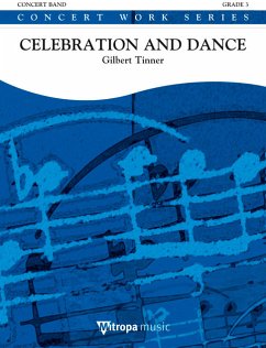 Gilbert Tinner, Celebration and Dance Concert Band/Harmonie Partitur