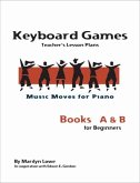 Music Moves for Piano: Keyboard Games-Teachers ed