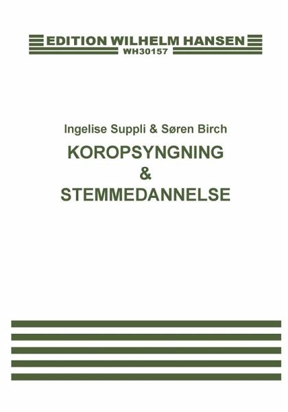 Soren Birch_Ingelise Suppli, Koropsyngning og Stemmedannelse Buch