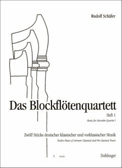 Das Blockflötenquartett Band 1 12 Stücke deutscher klassischer und vorklassischer Musik, Partitur