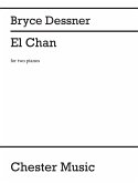Bryce Dessner - El Chan Piano (Duet) Score and Parts Bryce Dessner - El Chan Piano (Duet) Score and Parts