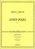 Annen-Polka op.117 für 2 Trompeten, Horn, Posaune und Tuba Partitur und Stimmen