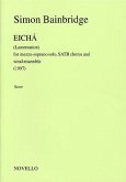 Simon Bainbridge, Eicha Mezzo-Soprano SATB Ensemble Studienpartitur Simon Bainbridge, Eicha Mezzo-Soprano SATB Ensemble Studienpartitur