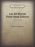 Let All Mortal Flesh Keep Silence