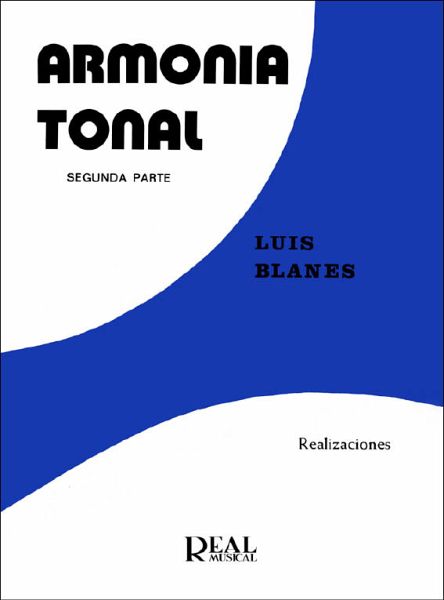 Luís Blanes Arques, Armonía Tonal, 2 - Realizaciones Alle Instrumente Buch Luís Blanes Arques, Armonía Tonal, 2 - Realizaciones Alle Instrumente Buch