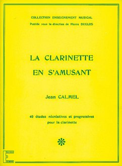 Cover Jean Calmel, La Clarinette en s'amusant Clarinet Buch