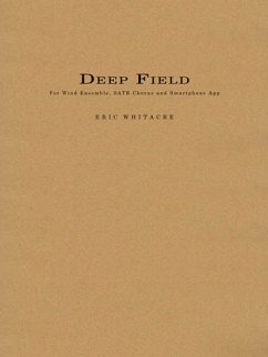 Eric Whitacre, Deep Field Wind Ensemble and Choir Partitur