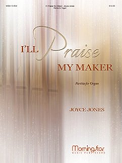 Cover I'll Praise My Maker: Partita for Organ