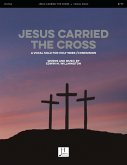 Jesus Carried the Cross