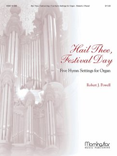 Cover Hail Thee, Festival Day 5 Hymn Settings for Organ