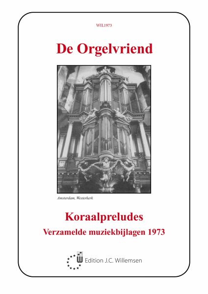 De Orgelvriend -Koraalpreludes De Orgelvriend -Koraalpreludes