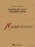 Michael Sweeney, Sawdust City Celebration Concert Band/Harmonie Partitur + Stimmen