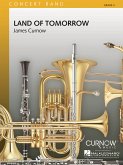 James Curnow, Land of Tomorrow Concert Band/Harmonie Partitur + Stimmen