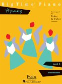BigTime Piano Hymns - Level 4 BigTime Piano Hymns - Level 4