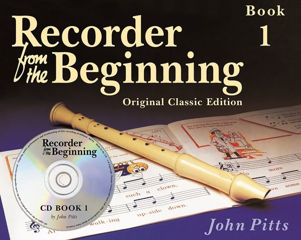 Recorder From The Beginning Pupil's Book 1 Recorder From The Beginning Pupil's Book 1