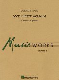 Samuel R. Hazo, We Meet Again Concert Band/Harmonie Partitur + Stimmen + CD