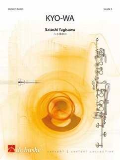 Satoshi Yagisawa KYO-WA Concert Band/Harmonie Partitur + Stimmen