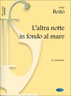 L'altra notte in fondo al mare aus Mefistofele für Sopran und Klavier