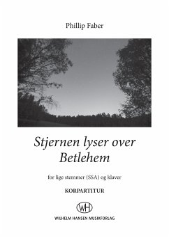 Phillip Faber, Stjernen Lyser Over Betlehem SSA Klavierauszug