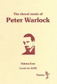 The Choral Music Of Peter Warlock - Volume 4