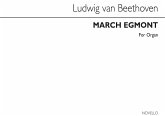Ludwig van Beethoven, Beethoven March Egmont (Best) Organ Orgel Buch Ludwig van Beethoven, Beethoven March Egmont (Best) Organ Orgel Buch