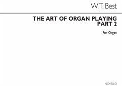 W.T. Best, The Art Of Organ Playing Part 2 Orgel Buch