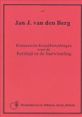 Romantische Koraalbewerkingen Romantische Koraalbewerkingen
