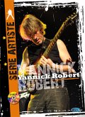 Yannick Robert, Serie Artist Gitarre Buch + CD Yannick Robert, Serie Artist Gitarre Buch + CD