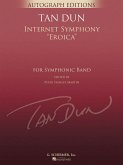 Tan Dun, Internet Symphony Eroica Concert Band Partitur