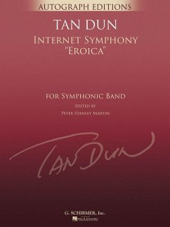 Tan Dun, Internet Symphony Eroica Concert Band Partitur