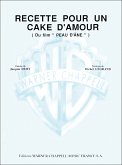 Recette pour un cake d'amour Recette pour un cake d'amour